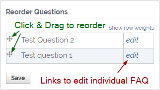 Reorder Questions block.  Click & Drag to reorder with links to edit individual FAQs.